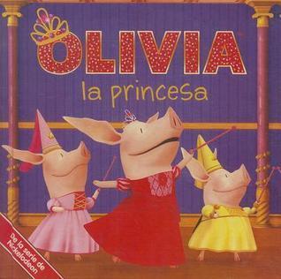 Olivia La Princesa/ Olivia the Princess