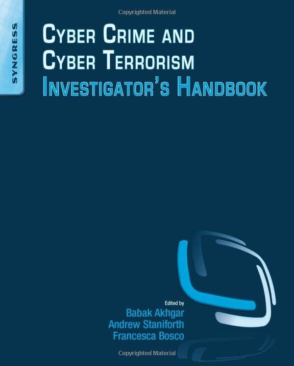 Cyber Crime and Cyber Terrorism Investigator's Handbook
