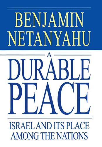 A Durable Peace: Israel and Its Place Among the Nations