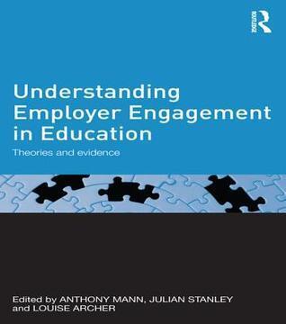 Understanding Employer Engagement in Education: Theories and Evidence