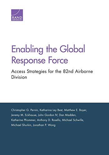 Enabling the Global Response Force (Access Strategies for the 82nd Airborne Division)