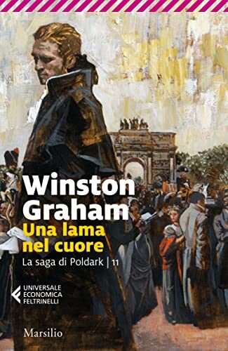 Una lama nel cuore (La saga di Poldark)