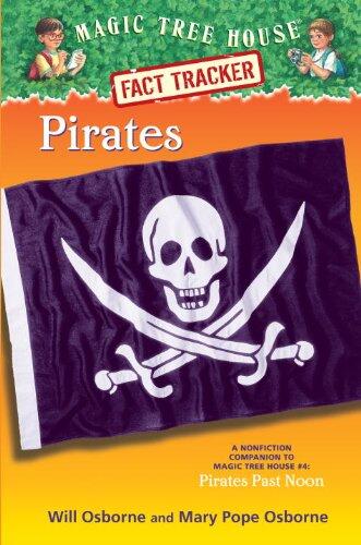 Pirates: A Nonfiction Companion to Magic Tree House #4: Pirates Past Noon Fact Tracker