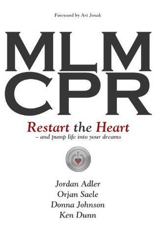 MLM CPR -- Restart the Heart ... and pump life into your dreams