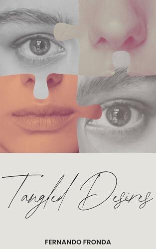 Tangled Desires