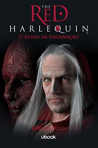 The Red Harlequin - Livro 02 - O Reino Da Enganação
