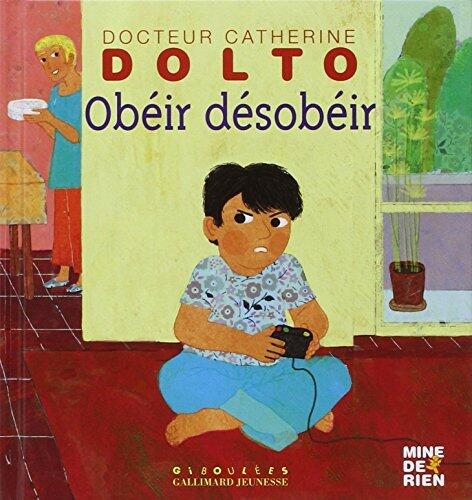 Obéir désobéir