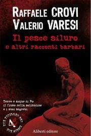 Il pesce siluro e altri racconti barbari