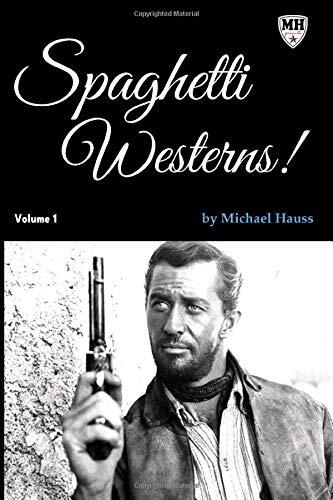 Spaghetti Westerns! (Volume One)