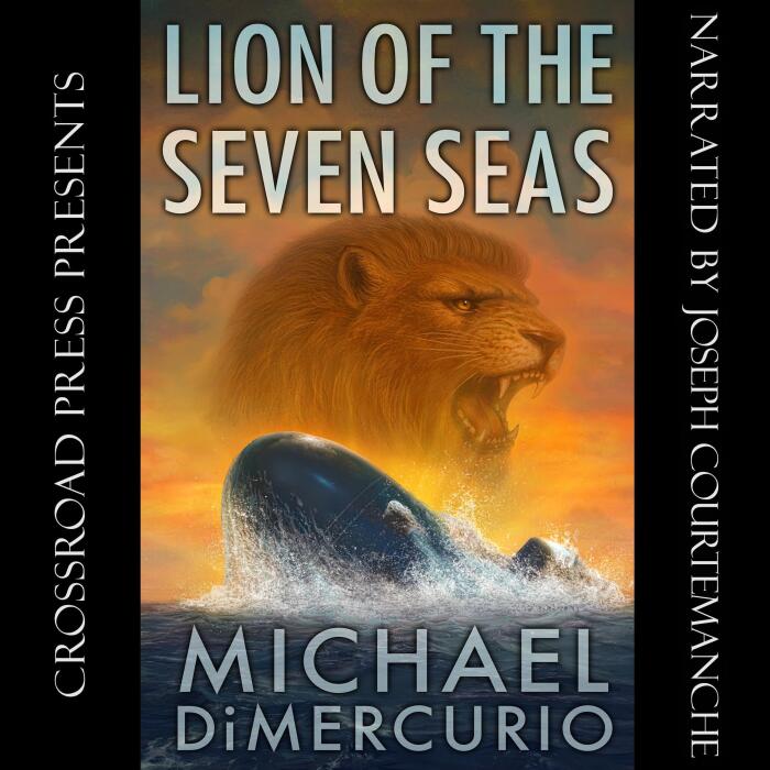 Lion of the Seven Seas: Anthony "Patch" Pacino Series, Book 4