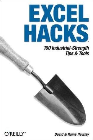 Excel Hacks: 100 Industrial-Strength Tips and Tools