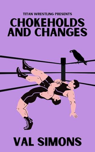 Chokeholds and Changes