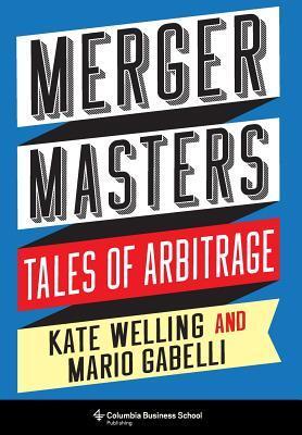 Merger Masters: Tales of Arbitrage