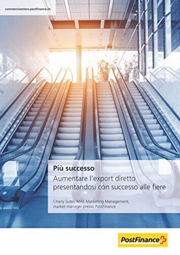 Più successo: Aumentare l'export diretto presentandosi con successo alle fiere