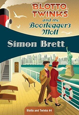 Blotto, Twinks and the Bootlegger's Moll: Blotto, Twinks #4