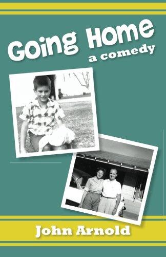Going Home: a comedy