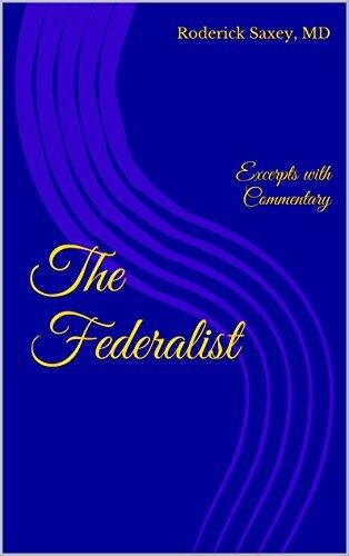 The Federalist: Excerpts with Commentary