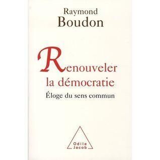 Renouveler la démocratie : éloge du sens commun