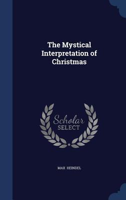 The Mystical Interpretation of Christmas