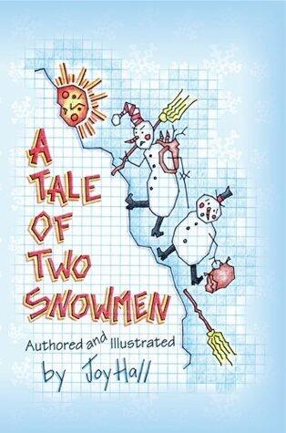 A Tale of Two Snowmen: A Children's Fable