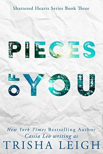 Pieces of You: A Young Adult Coming of Age Romance (Shattered Hearts Series