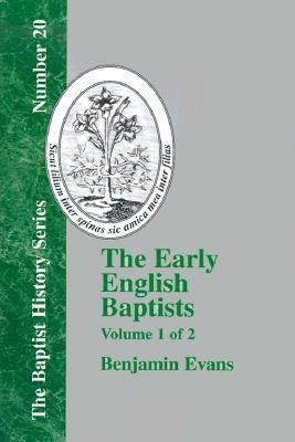The Early English Baptists (Baptist History