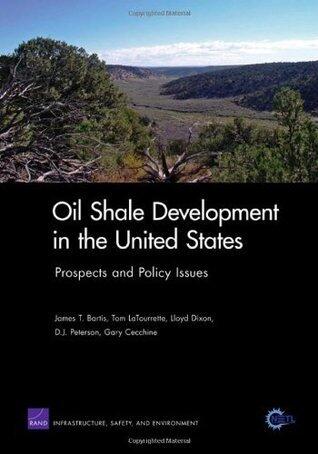 Oil Shale Development in U.S.: Prospects and Policy Issues