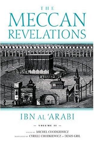 The Meccan Revelations (Volume II)