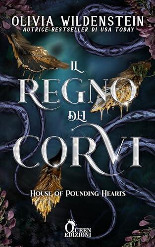 Il regno dei corvi: House of Pounding Hearts