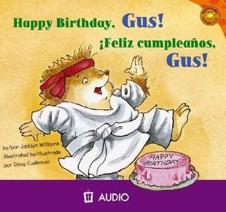 Happy Birthday, Gus!/Feliz Cumpleanos, Gus! (Read-It! Readers: Gus the Hedgehog Orange Level)