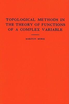 Topological Methods in the Theory of Functions of a Complex Variable;Annals of Mathematics Studies