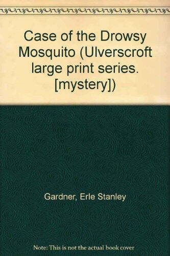 The Case Of The Drowsy Mosquito