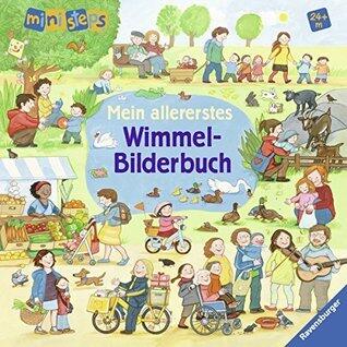 Mein allererstes Wimmel-Bilderbuch: Ab 24 Monaten
