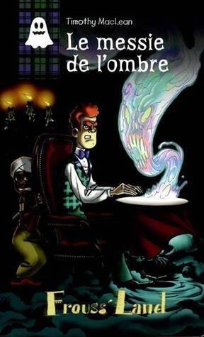 Le Messie de l'Ombre