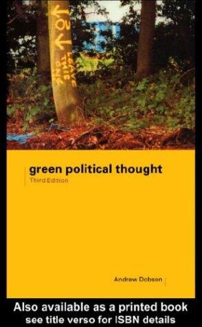 Green Political Thought (3rd), 00 by Andrew P. Dobson [Paperback (2000)]