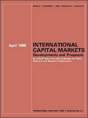 International Capital Markets: Developments and Prospects, April 1989