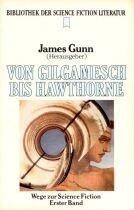 Wege zur Science Fiction, #1: Von Gilgamesch bis Hawthorne