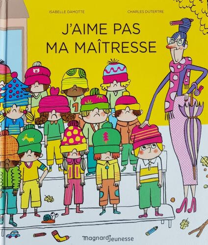 J'aime pas ma maîtresse