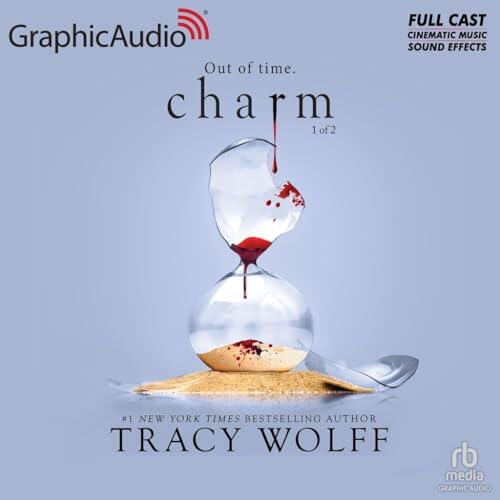 Charm (Part 1 of 2) [Dramatized Adaptation]