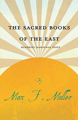 The Sacred Books of the East (Buddhist Mahayana Texts)