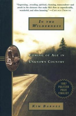 In the Wilderness: Coming of Age in Unknown Country