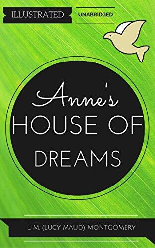 Anne's House of Dreams: By Lucy Maud Montgomery : Illustrated & Unabridged
