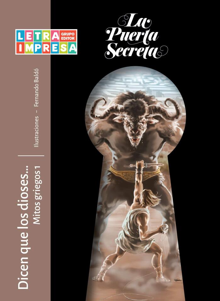 Dicen que los dioses... : Mitos griegos 1 (La Puerta Secreta)