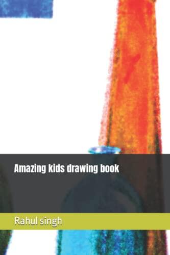 Amazing kids drawing book