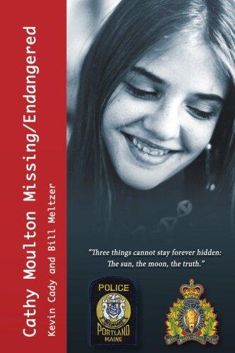 Cathy Moulton Missing and Endangered: A Cold Case Missing Person Investigation