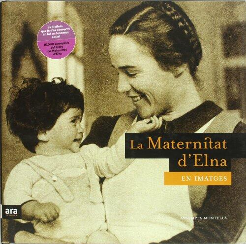 La maternitat d'Elna en imatges