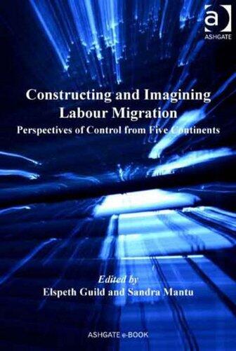 Constructing and Imagining Labour Migration