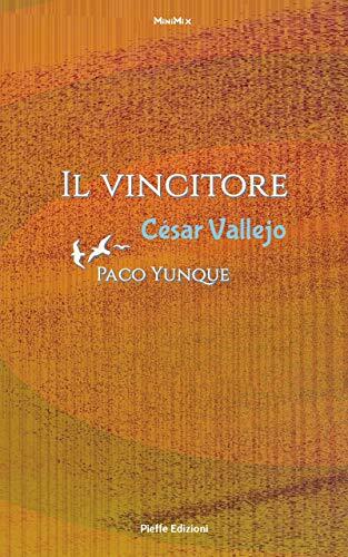 Il vincitore - Paco Yunque: Racconti e poesie (MiniMix Vol. 9)