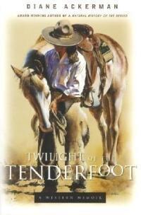Twilight of the Tenderfoot