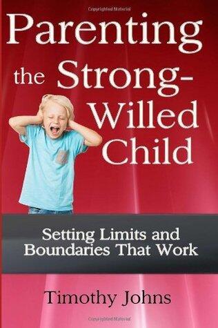Parenting the Strong-Willed Child